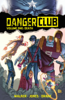 book cover for Danger Club Volume 1