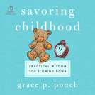 book cover for Savoring Childhood