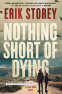 Cover Image: Nothing Short of Dying