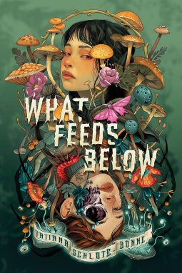 book cover for What Feeds Below