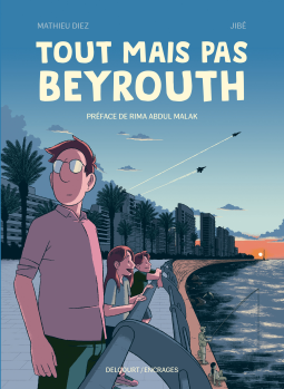 Couverture du livre pour Tout mais pas Beyrouth