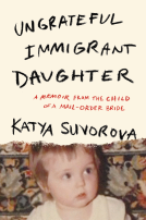 book cover for Ungrateful Immigrant Daughter