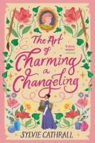 book cover for The Art of Charming a Changeling