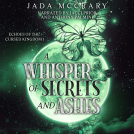 book cover for A Whisper of Secrets and Ashes
