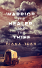 Cover Image: The Warrior, the Healer, and the Thief
