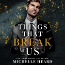 book cover for Things That Break Us