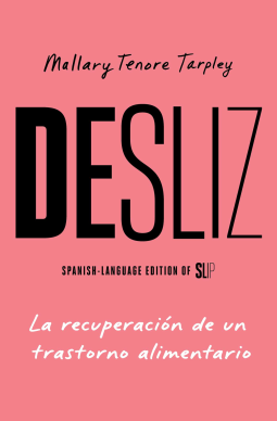 book cover for Desliz, Spanish-language edition of Slip