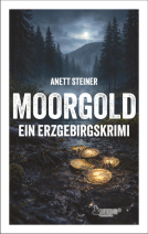 Buchcover für Moorgold - Ein Erzgebirgskrimi