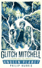Cover Image: Glitch Mitchell and the Unseen Planet