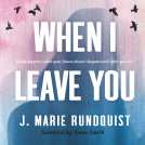 book cover for When I Leave You