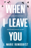 book cover for When I Leave You