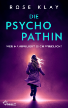 Buchcover für Die Psychopathin - Wer manipuliert dich wirklich?