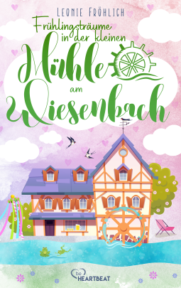 Buchcover für Frühlingsträume in der kleinen Mühle am Wiesenbach