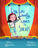 book cover for Livy Lou Lovely Loves to Speak