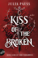 Buchcover für Kiss of the Broken – Seine Liebe ist ihre Verdammnis