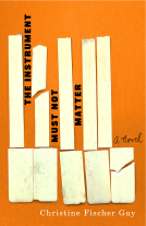 book cover for The Instrument Must Not Matter