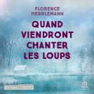 Couverture du livre pour Quand viendront chanter les loups