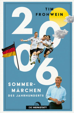 Buchcover für 2006. Sommermärchen des Jahrhunderts