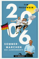 Buchcover für 2006. Sommermärchen des Jahrhunderts