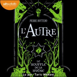 Couverture du livre pour L'Autre, tome 1 - Le Souffle de la hyène