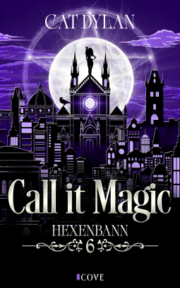 Buchcover für Call it magic 6: Hexenbann