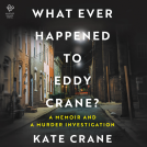 book cover for What Ever Happened to Eddy Crane?