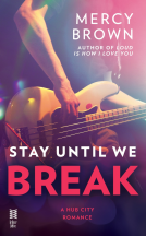 book cover for Stay Until We Break