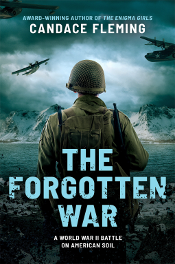 book cover for The Forgotten War: A World War II Battle on American Soil