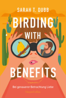 Buchcover für Birding with Benefits – Bei genauerer Betrachtung Liebe