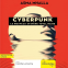 Couverture du livre pour Cyberpunk, le nouveau système totalitaire