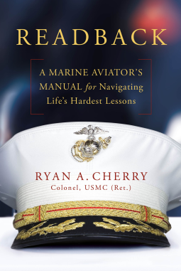 book cover for Readback: A Marine Aviator's Manual for Navigating Life's Hardest Lessons