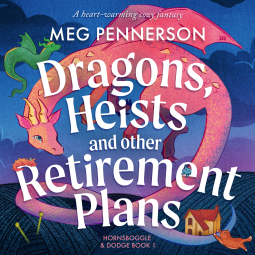 book cover for Dragons, Heists and Other Retirement Plans