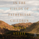 book cover for In The Field of Fatherless Children