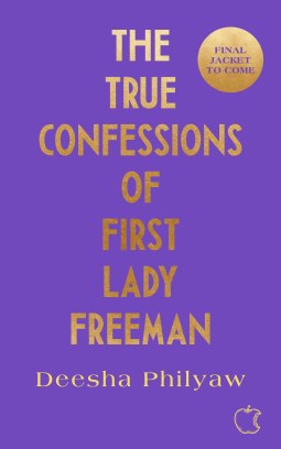 book cover for The True Confessions of First Lady Freeman