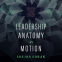 book cover for Leadership Anatomy in Motion