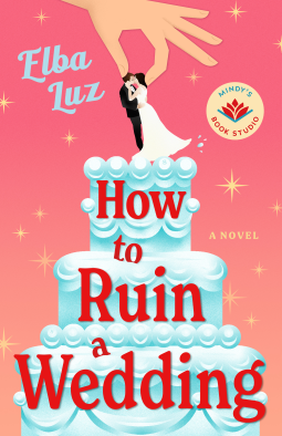 book cover for How to Ruin a Wedding