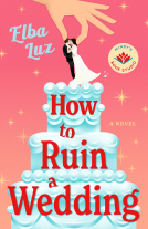 book cover for How to Ruin a Wedding