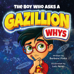 book cover for The Boy Who Asks a Gazillion Whys