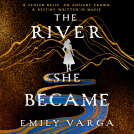 book cover for The River She Became