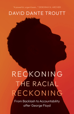book cover for Reckoning the Racial Reckoning