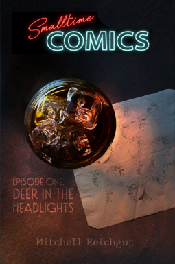 book cover for Smalltime Comics, Episode One: Deer in the Headlights