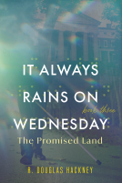 book cover for It Always Rains on Wednesday, Book Three