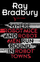 book cover for Where Robot Mice And Robot Men Run Round In Robot Towns
