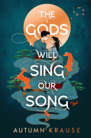 book cover for The Gods Will Sing Our Song