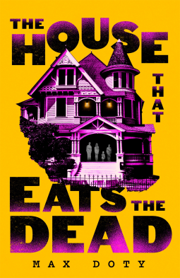 book cover for The House That Eats the Dead