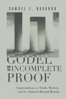 book cover for Gödel and the Incomplete Proof