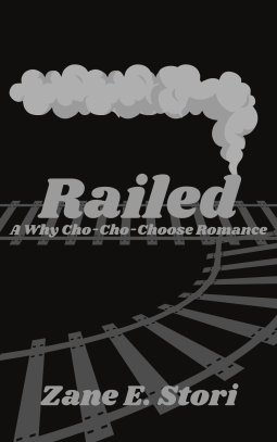 book cover for Railed: A Why-Cho-Cho-Choose Romance