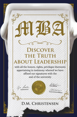 book cover for M.B.A.: Discover the truth about leadership
