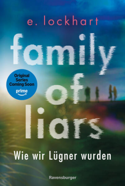 Buchcover für Family of Liars. Wie wir Lügner wurden. Lügner-Reihe 2 (Auf TikTok gefeierter New-York-Times-Bestseller!)