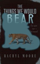 book cover for The Things We Would Bear